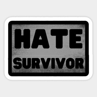 Hate Survivor Sticker